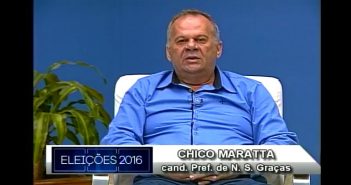 Só Chico Maratta vai ao debate entre os candidatos de Nossa Srª das Graças da Tv Alvorada